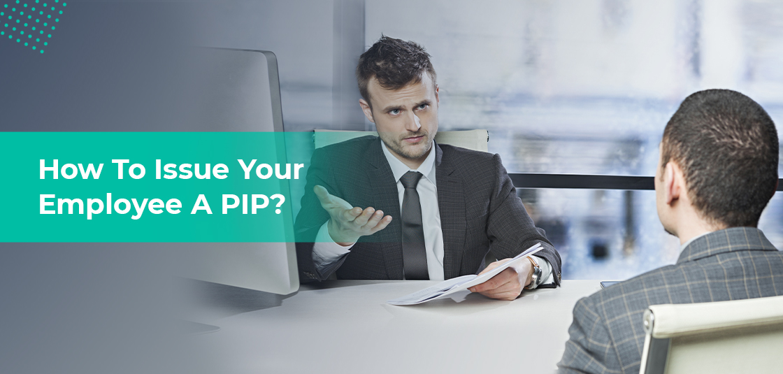 How To Issue Your Employee A PIP?