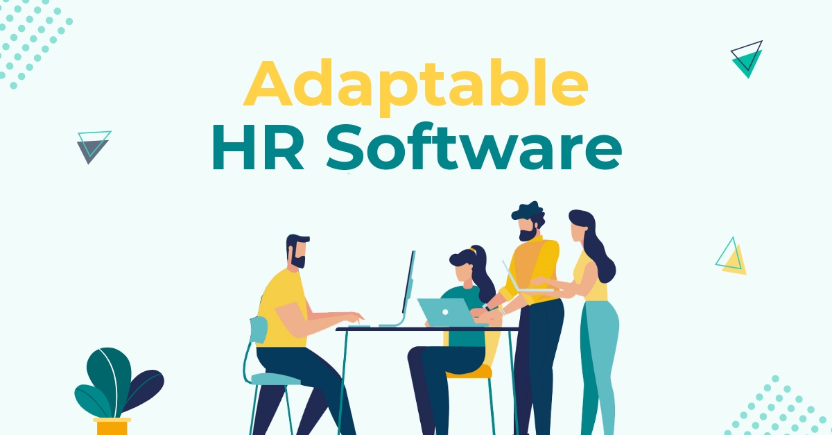 A Quick 4-Point Guide to Adaptable HR Software