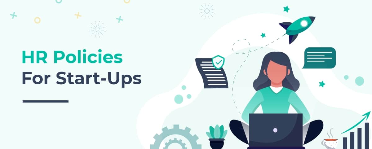 HR Policies: Best Practices For Start-Ups In India