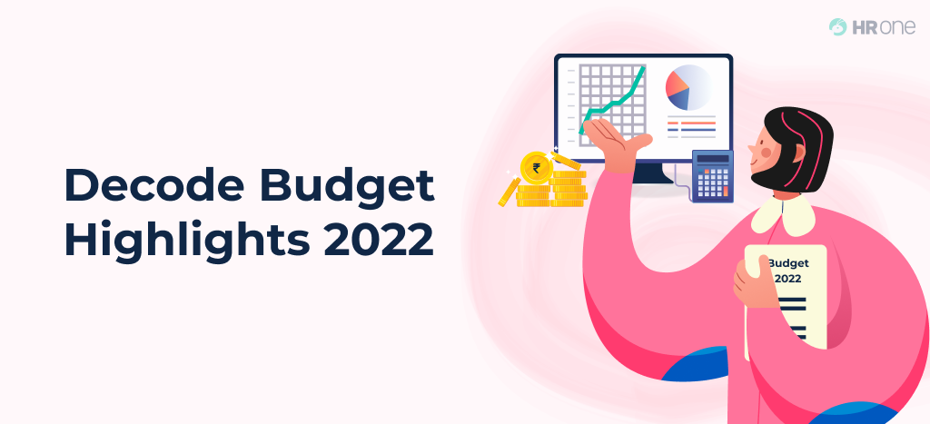 Explaining Budget Highlights 2022 In The Simplest Way!