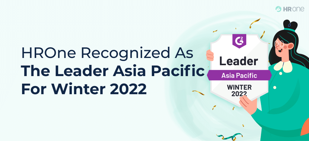 Hurrah! HROne Badged as The Leader Asia Pacific for Winter 2022!