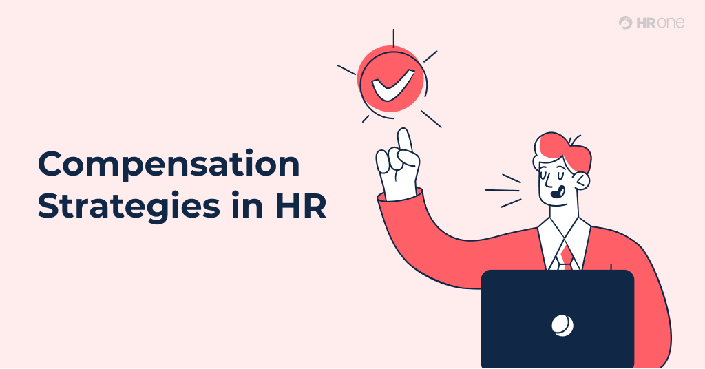 How to Build a Better Compensation Strategy: A Step-by-Step Guide