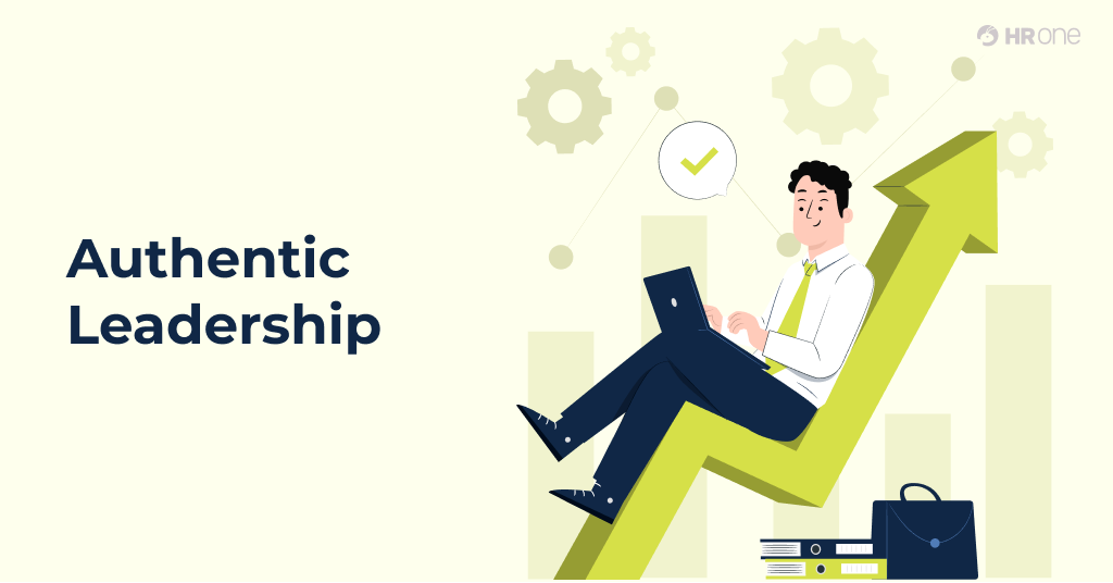 Authentic Leadership Theory & Its Importance in Modern Organizations