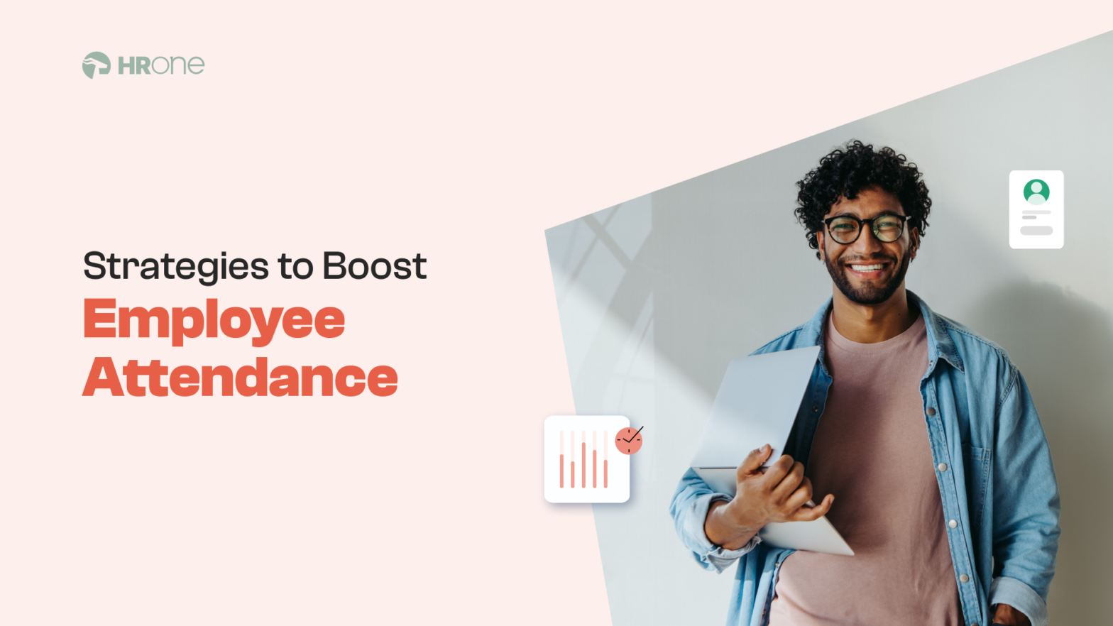 Effective Strategies to Boost Employee Attendance [Results Ensured!] 