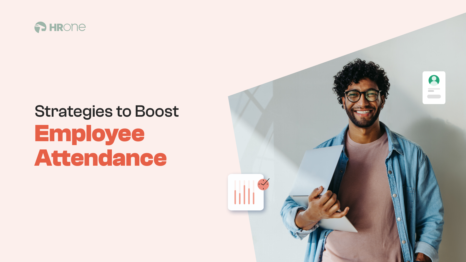 Effective Strategies To Boost Employee Attendance [Results Ensured!] 