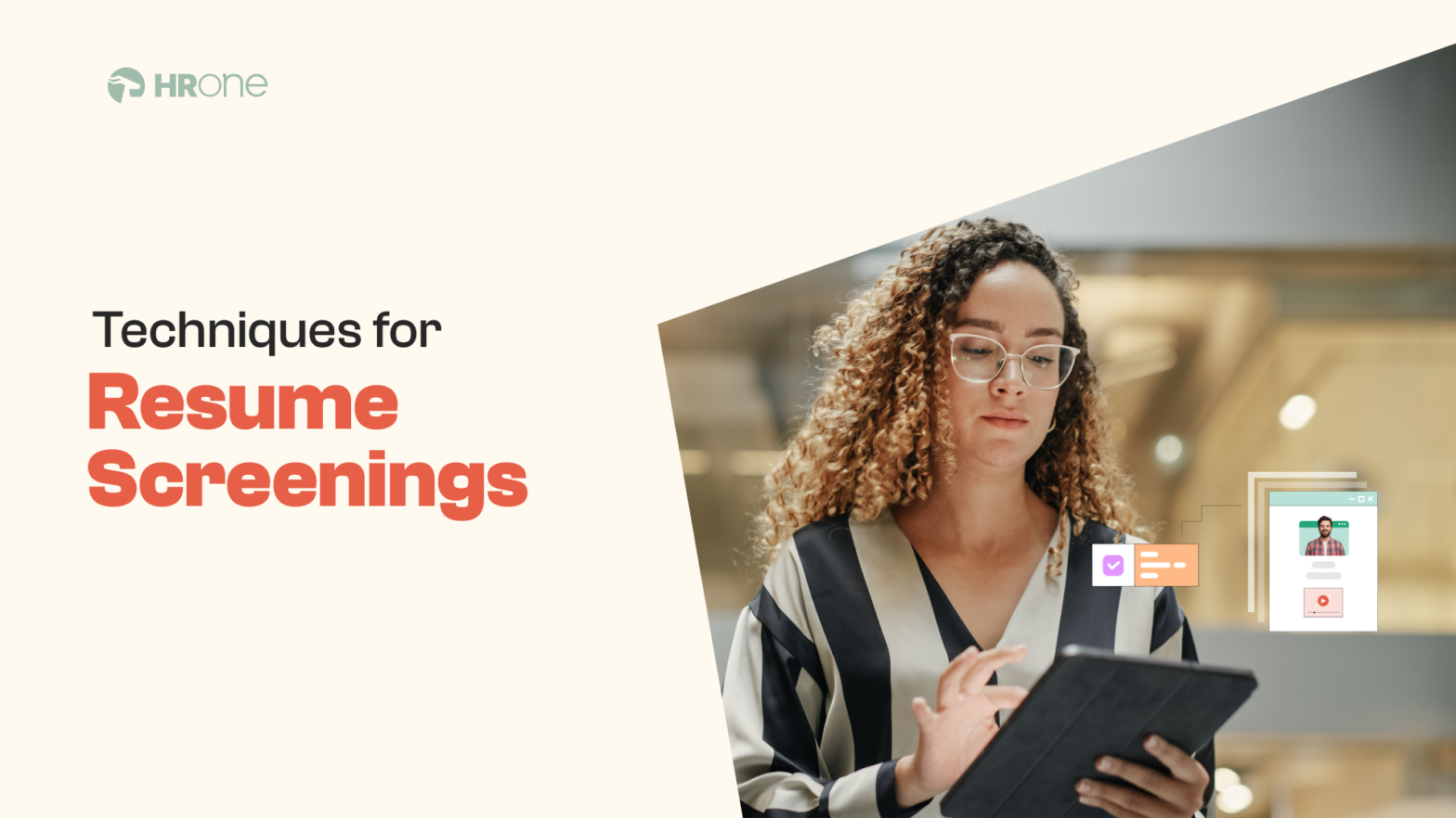 9 Most Effective Techniques for Successful Resume Screenings 