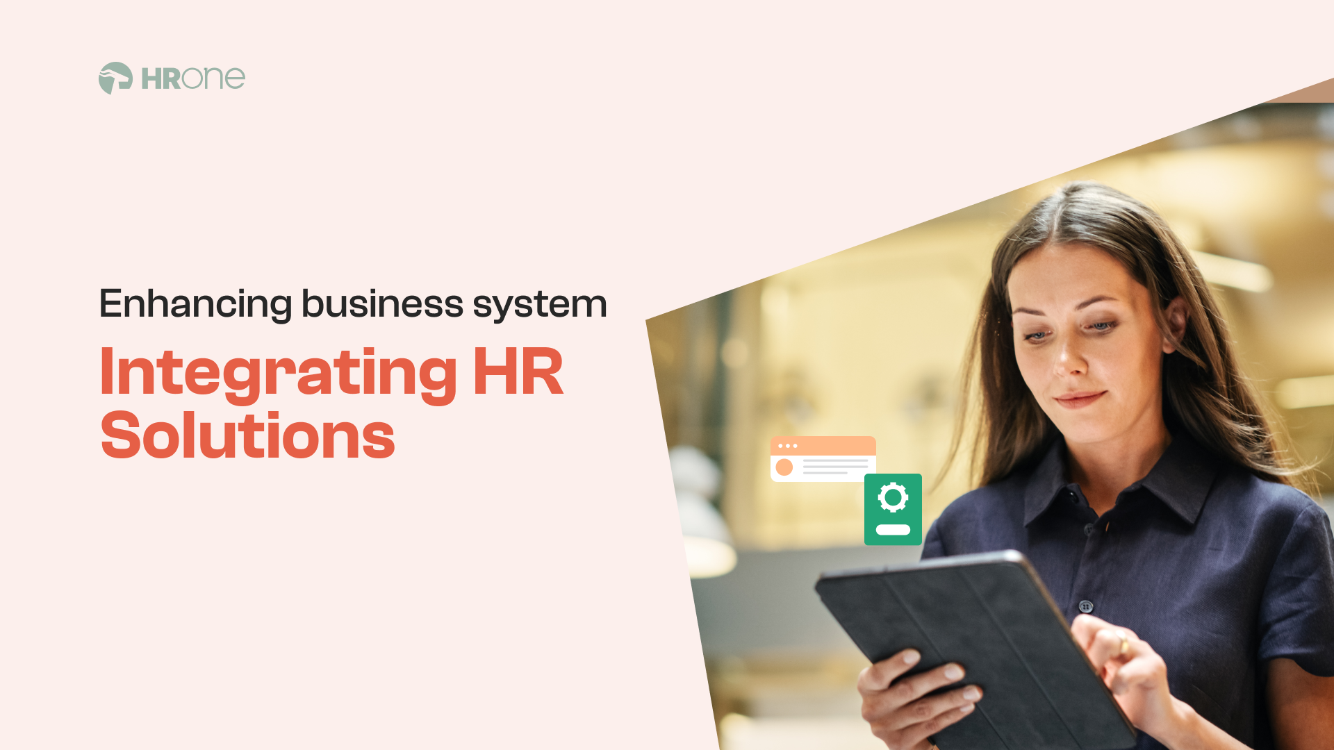 How To Integrate Hr Solutions With Existing Business System? [7 Best Practices]