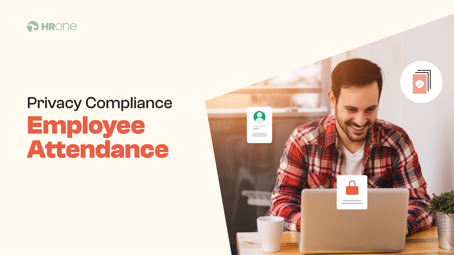 How To Maintain Privacy Compliance In Employee Attendance?