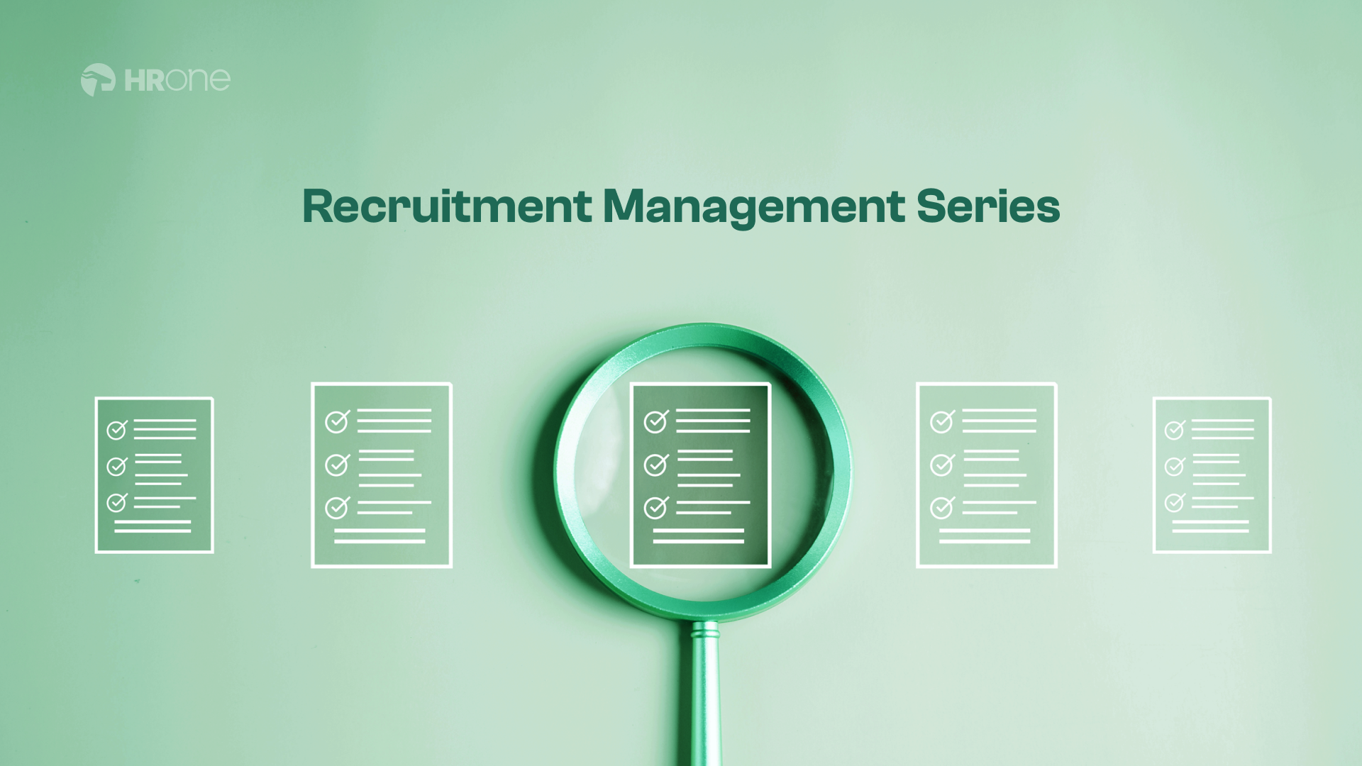 Concluding Recruitment Management Series: Recap And Next Steps