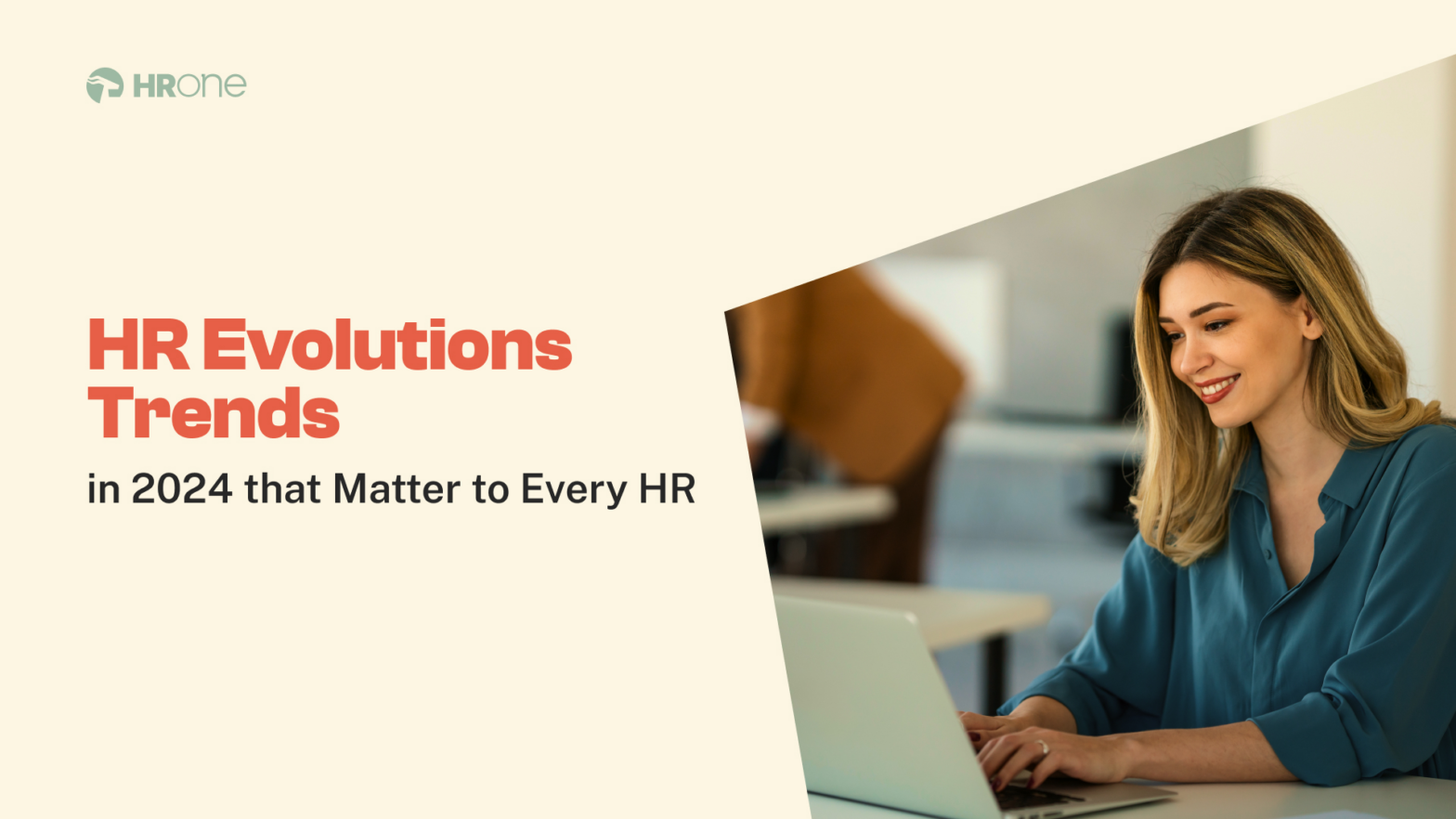 Top HR Evolutions Trends in 2024 that Matter to Every HR