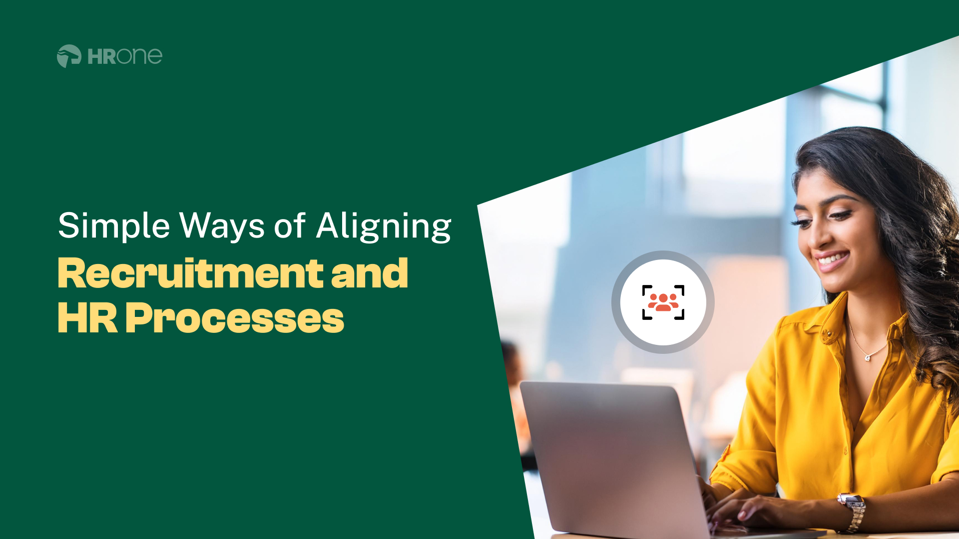 Simple Ways Of Aligning Recruitment And Hr Processes