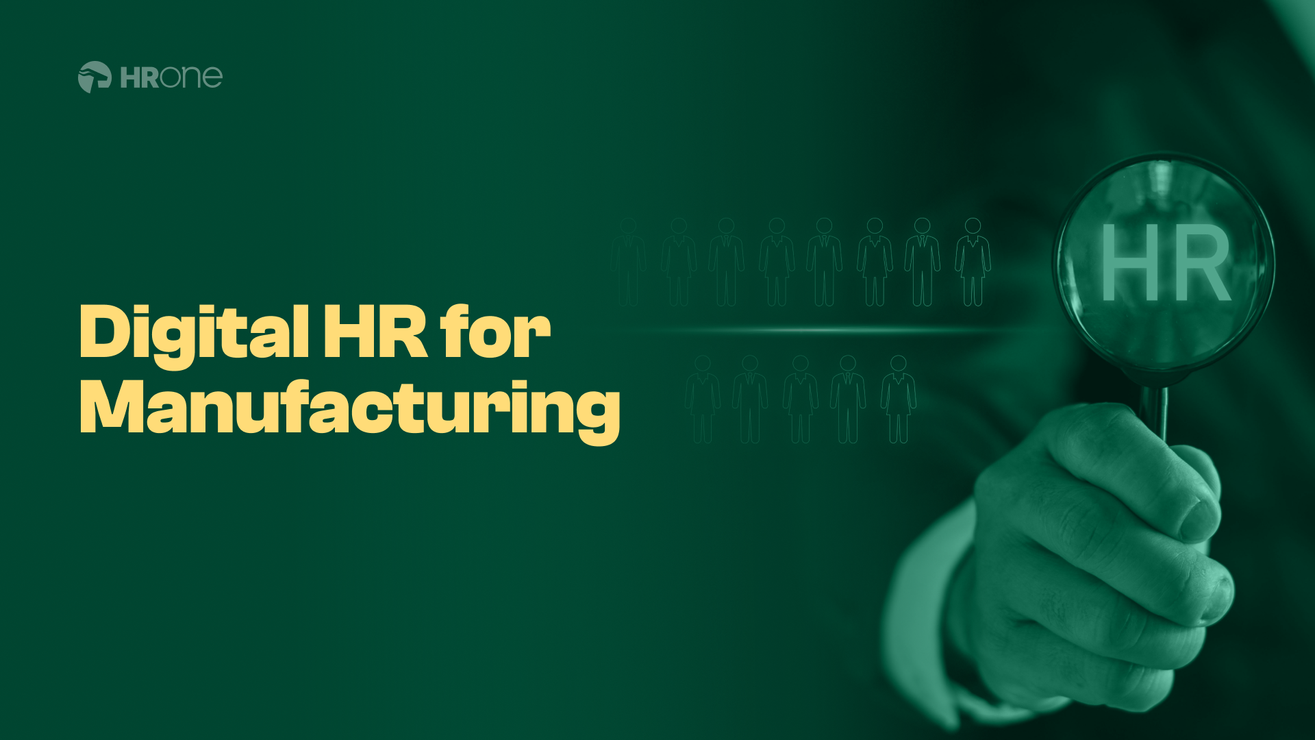 Why Manufacturing Industry Needs Digital Hr Transformation?