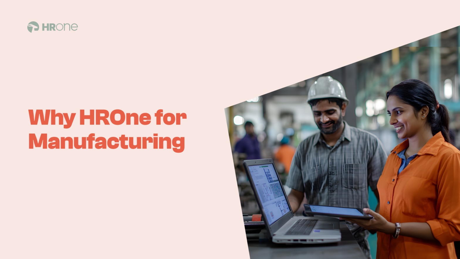 Why HROne is the Best Choice for Manufacturing HR Needs