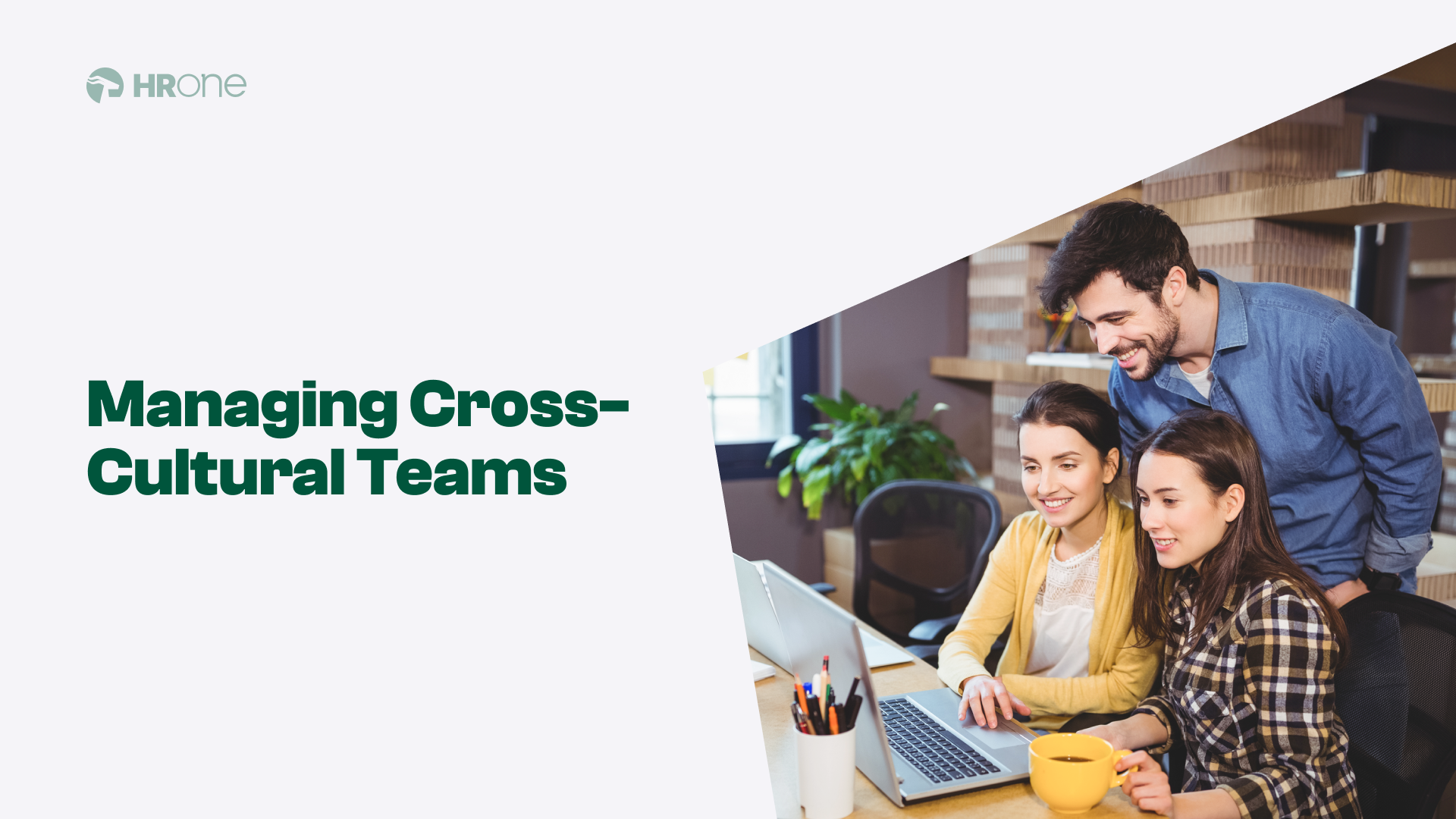7 Best Practices For Cross-Cultural Team Management