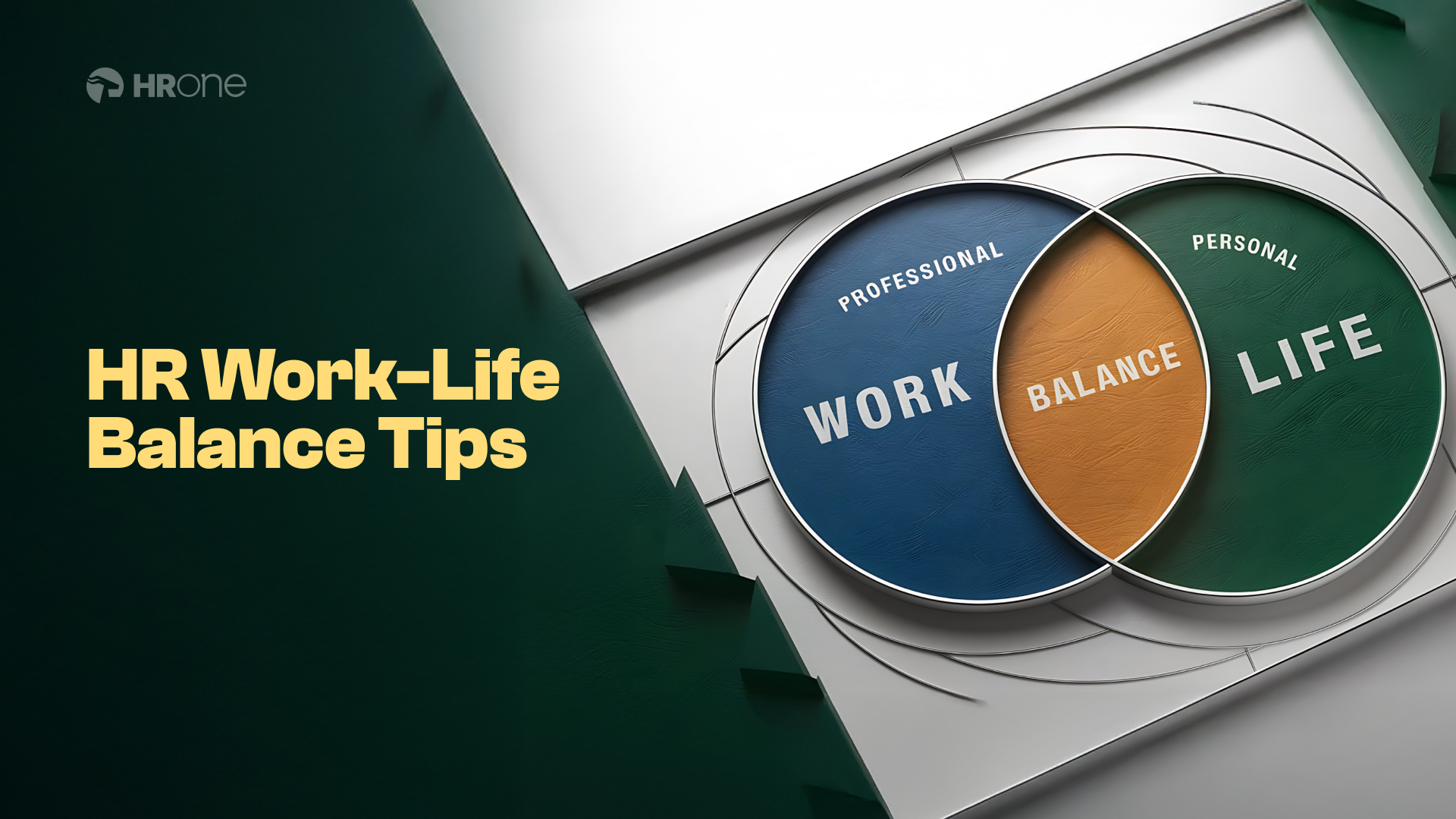 Work-Life Balance For Hr Professionals: How To Get More Done In Less Time