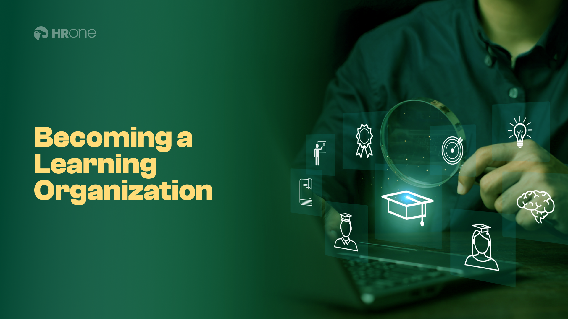 Key Practices And Tools To Create A Learning Organization